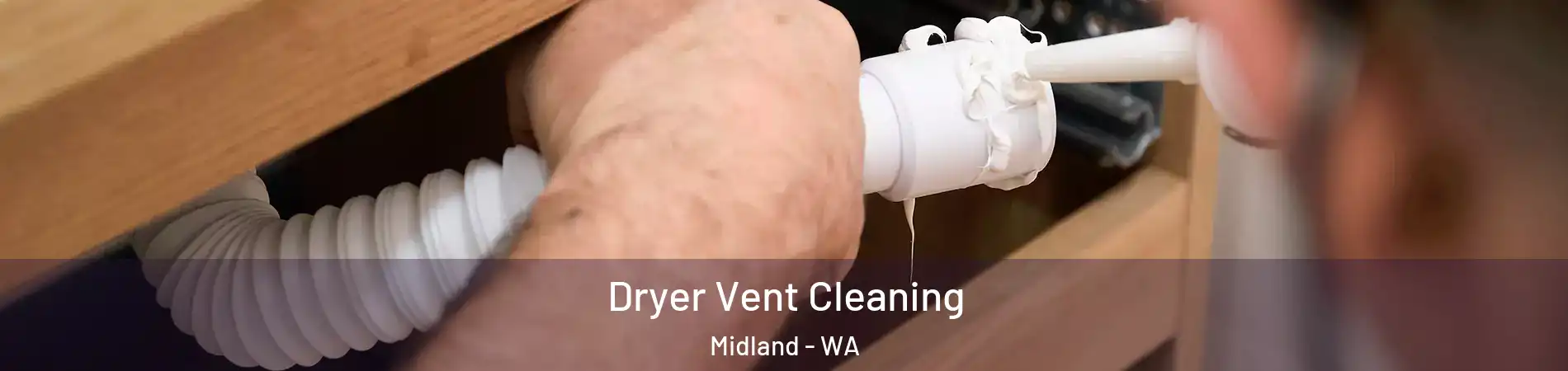 Dryer Vent Cleaning Midland - WA