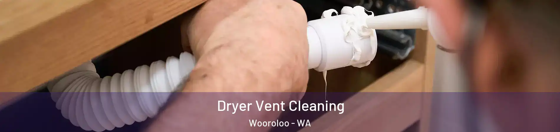 Dryer Vent Cleaning Wooroloo - WA