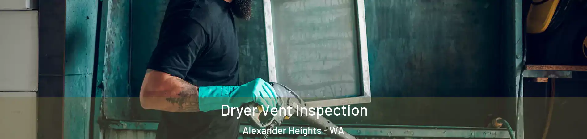 Dryer Vent Inspection Alexander Heights - WA