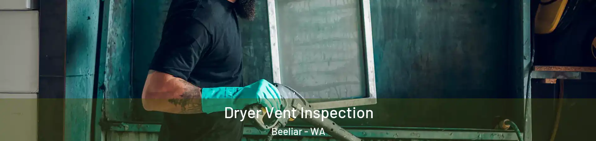 Dryer Vent Inspection Beeliar - WA