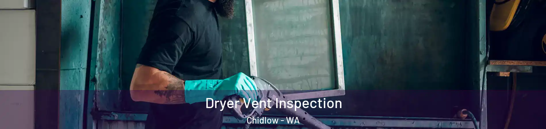 Dryer Vent Inspection Chidlow - WA