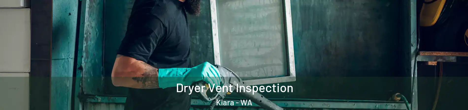 Dryer Vent Inspection Kiara - WA