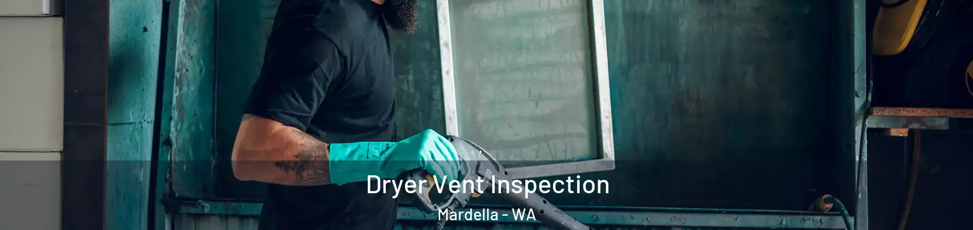 Dryer Vent Inspection Mardella - WA