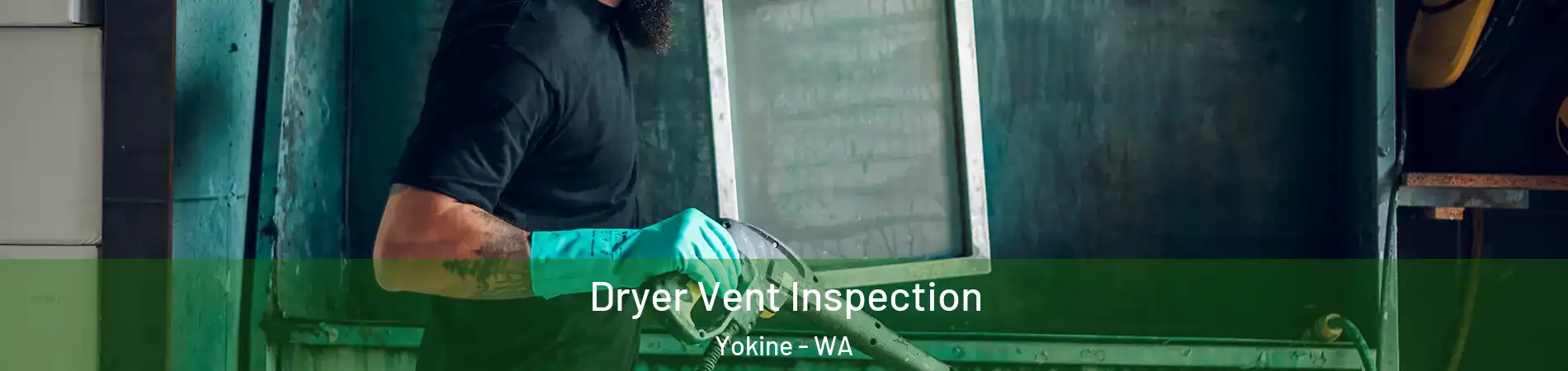 Dryer Vent Inspection Yokine - WA