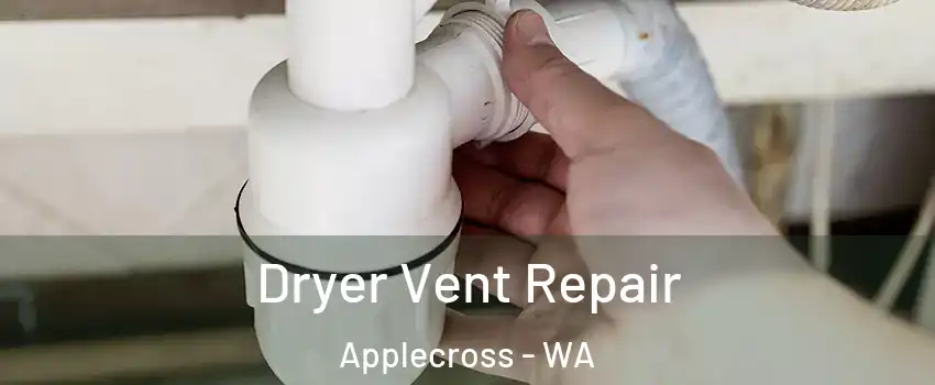 Dryer Vent Repair Applecross - WA
