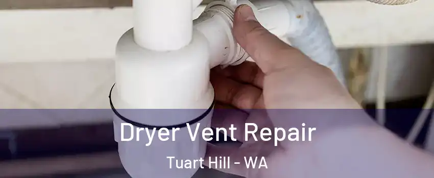 Dryer Vent Repair Tuart Hill - WA