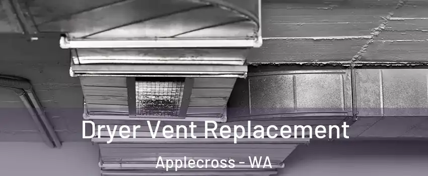 Dryer Vent Replacement Applecross - WA