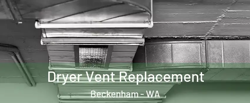 Dryer Vent Replacement Beckenham - WA