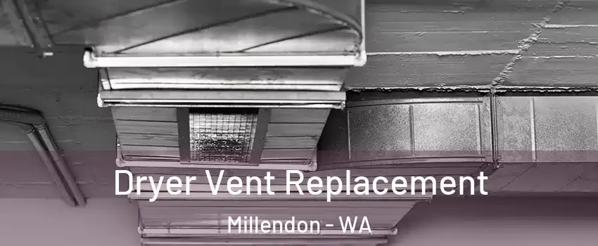 Dryer Vent Replacement Millendon - WA