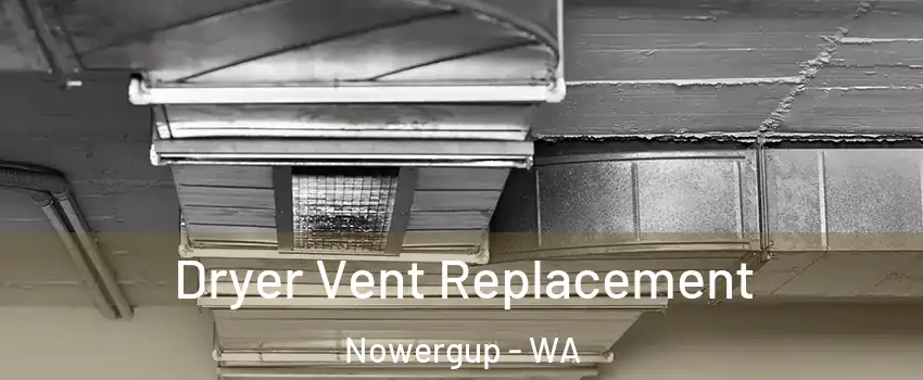 Dryer Vent Replacement Nowergup - WA