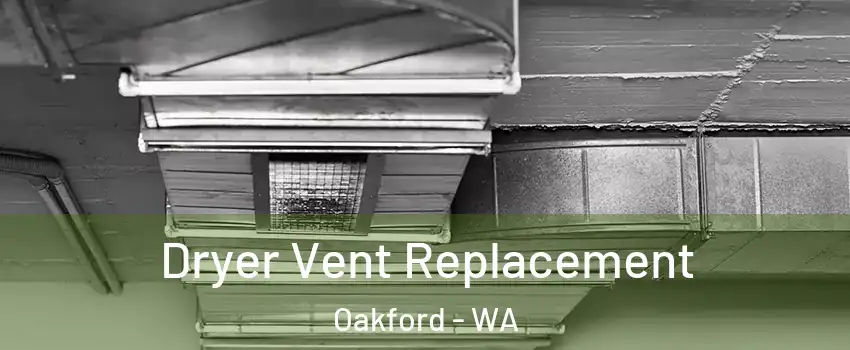 Dryer Vent Replacement Oakford - WA