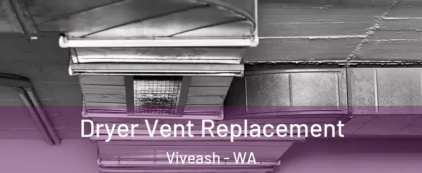 Dryer Vent Replacement Viveash - WA