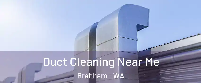 Duct Cleaning Near Me Brabham - WA