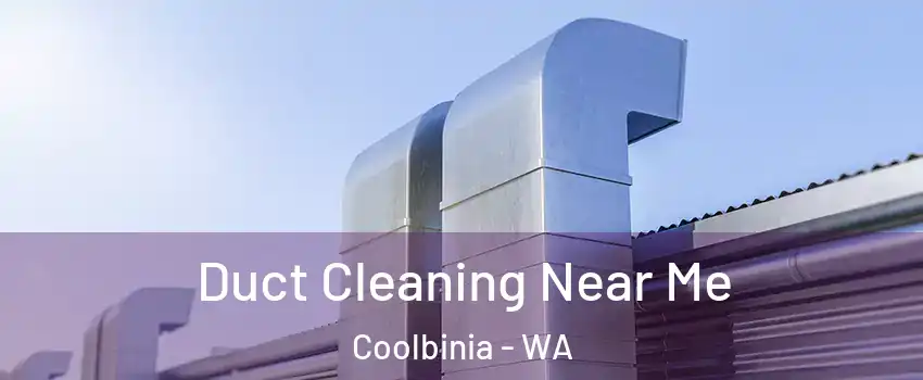 Duct Cleaning Near Me Coolbinia - WA