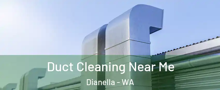 Duct Cleaning Near Me Dianella - WA