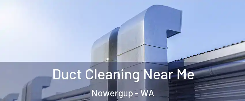 Duct Cleaning Near Me Nowergup - WA