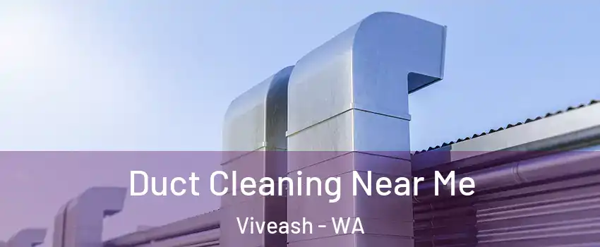 Duct Cleaning Near Me Viveash - WA