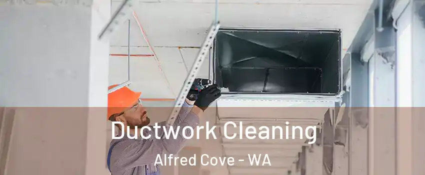 Ductwork Cleaning Alfred Cove - WA