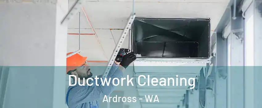 Ductwork Cleaning Ardross - WA