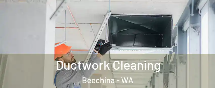 Ductwork Cleaning Beechina - WA
