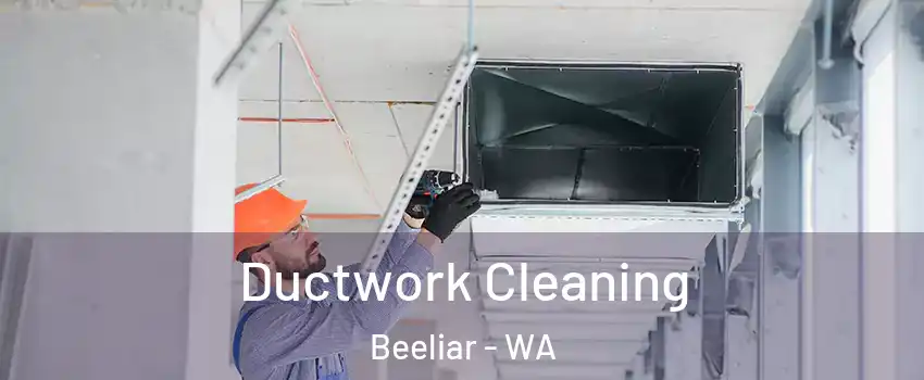 Ductwork Cleaning Beeliar - WA