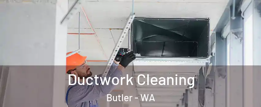 Ductwork Cleaning Butler - WA