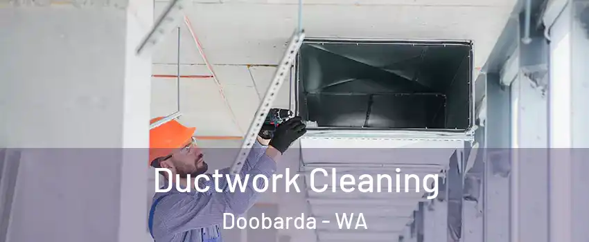 Ductwork Cleaning Doobarda - WA