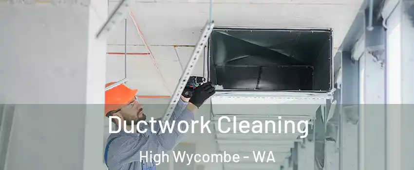 Ductwork Cleaning High Wycombe - WA
