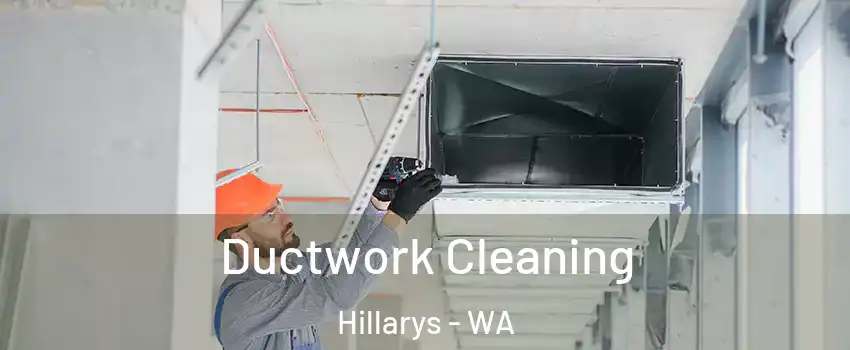 Ductwork Cleaning Hillarys - WA