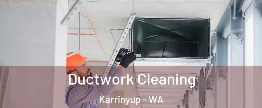 Ductwork Cleaning Karrinyup - WA