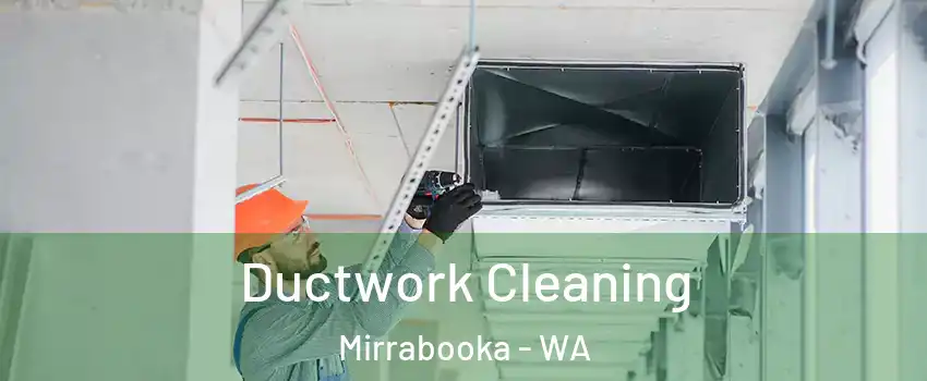 Ductwork Cleaning Mirrabooka - WA