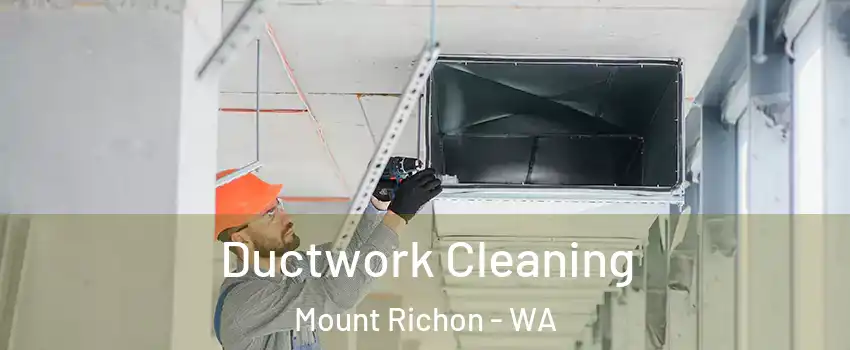 Ductwork Cleaning Mount Richon - WA