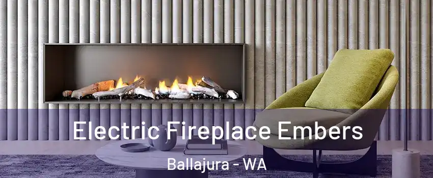 Electric Fireplace Embers Ballajura - WA