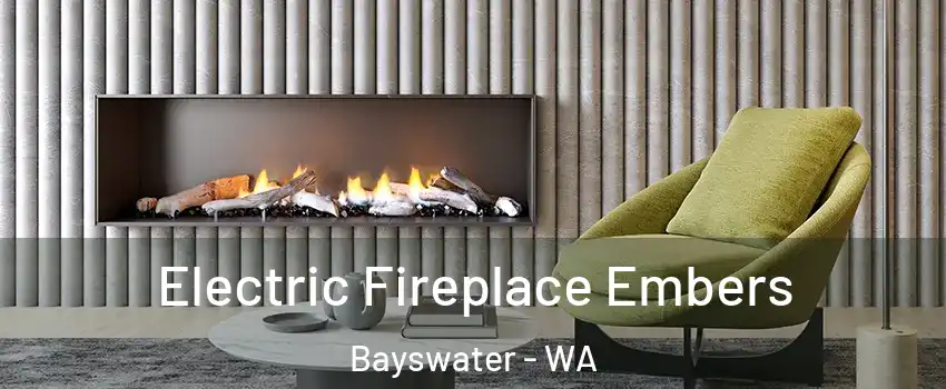 Electric Fireplace Embers Bayswater - WA