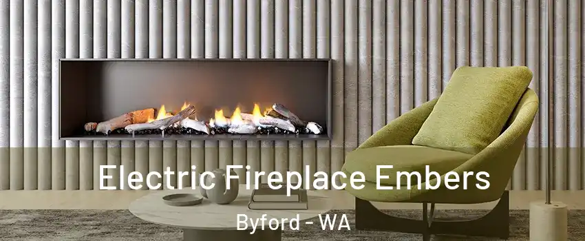Electric Fireplace Embers Byford - WA