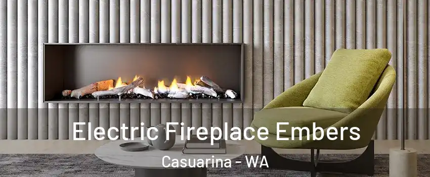 Electric Fireplace Embers Casuarina - WA