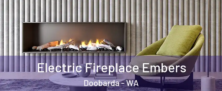 Electric Fireplace Embers Doobarda - WA