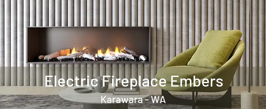Electric Fireplace Embers Karawara - WA
