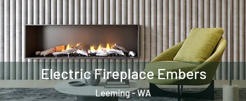 Electric Fireplace Embers Leeming - WA