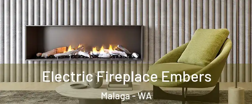 Electric Fireplace Embers Malaga - WA