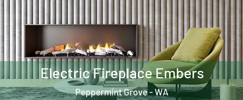Electric Fireplace Embers Peppermint Grove - WA