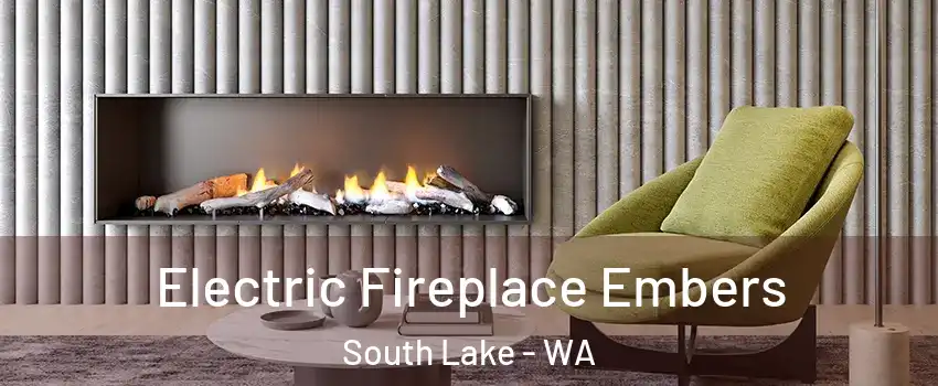 Electric Fireplace Embers South Lake - WA