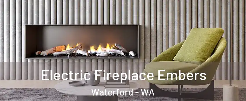 Electric Fireplace Embers Waterford - WA