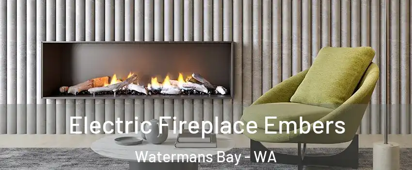 Electric Fireplace Embers Watermans Bay - WA