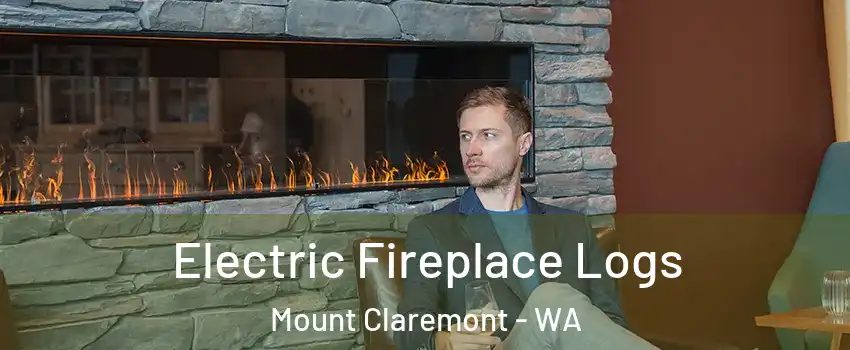 Electric Fireplace Logs Mount Claremont - WA