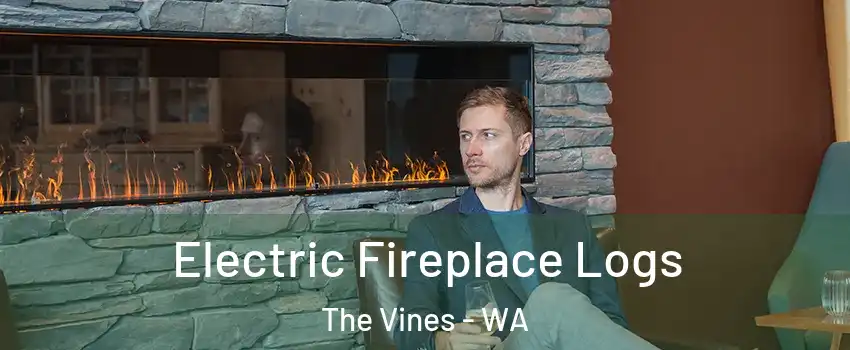 Electric Fireplace Logs The Vines - WA