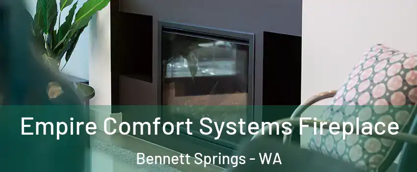 Empire Comfort Systems Fireplace Bennett Springs - WA