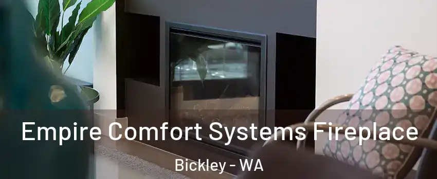 Empire Comfort Systems Fireplace Bickley - WA