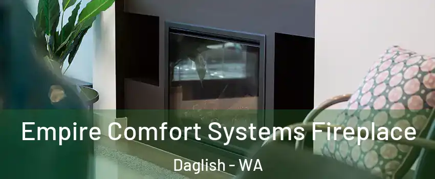 Empire Comfort Systems Fireplace Daglish - WA