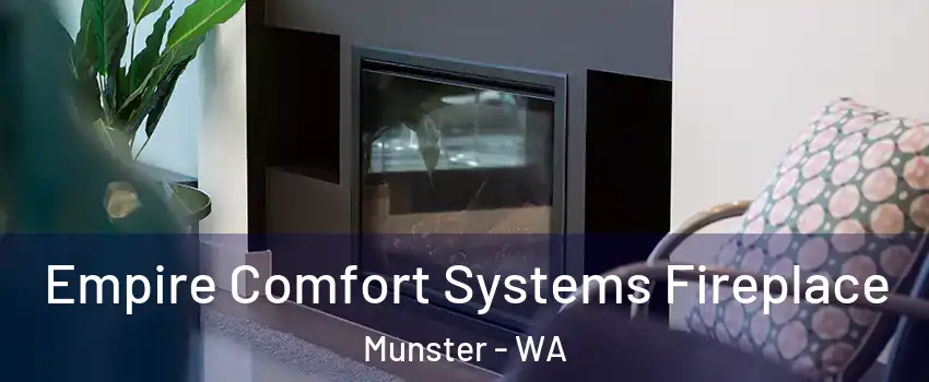 Empire Comfort Systems Fireplace Munster - WA